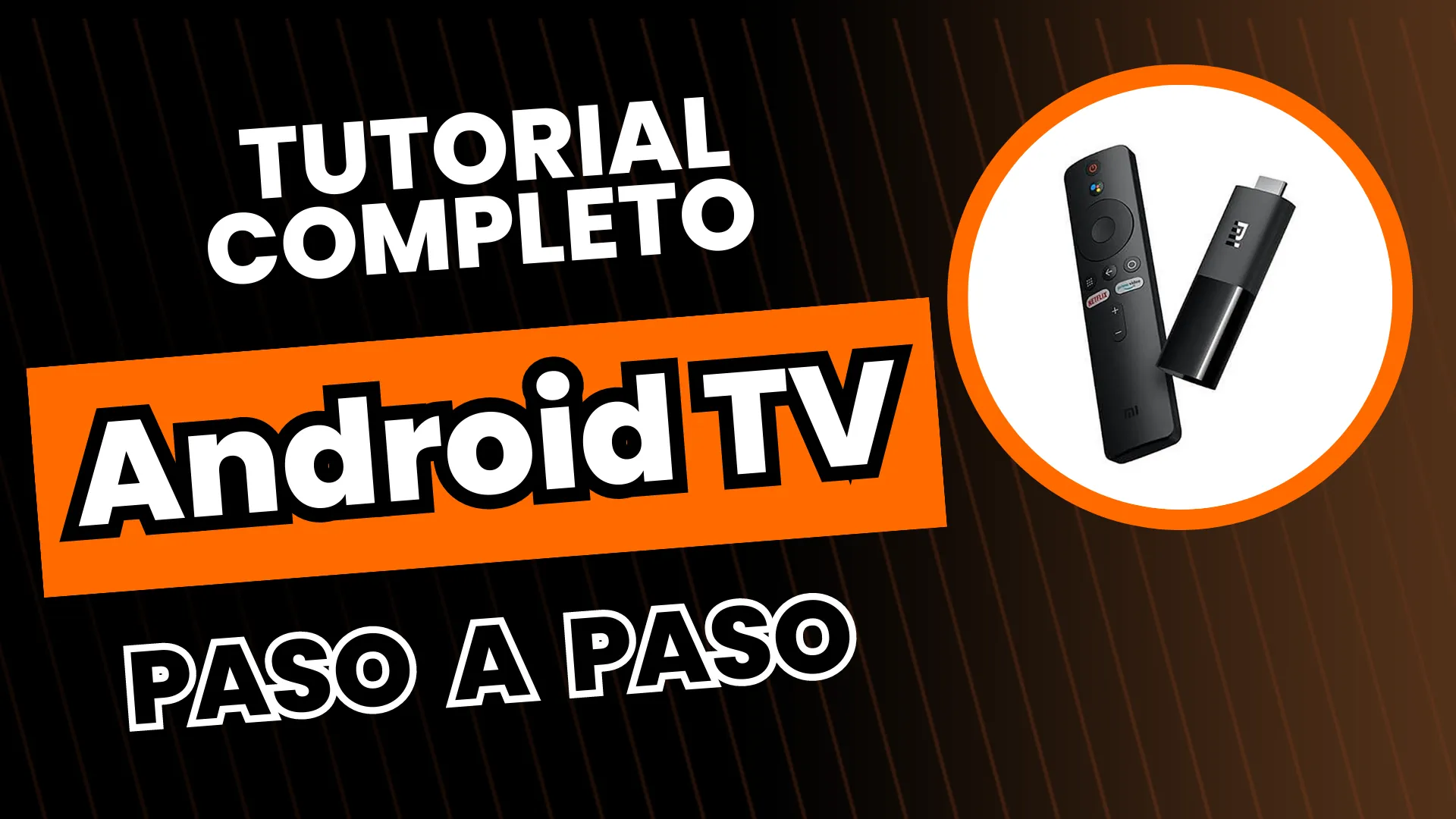 El Mejor Tutorial Para Kodi 1 TUTORIAL TOTAL PARA ANDROID TV
